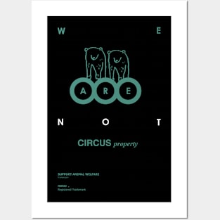 NOT CIRCUS PROPERTY Posters and Art